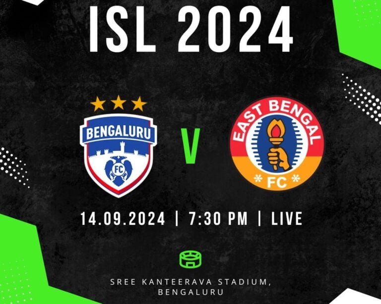 ISL 2024 Bengaluru FC vs East Bengal FC